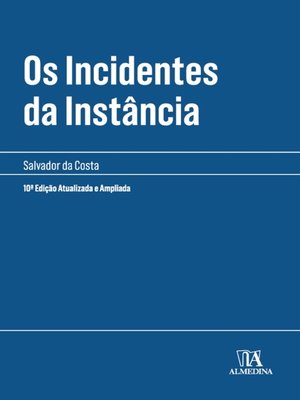 cover image of Os Incidentes da Instância--10ª Edição